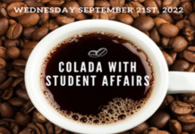 Stop by and have a Colada with Student Affairs