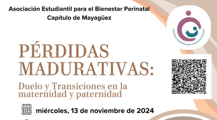 La Asociación Estudiantil para el Bienestar Perinatal de Mayagüez les invita: